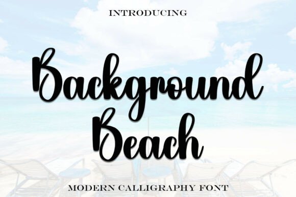 Background Beach: The Script Font for Scroll-Stopping Visuals