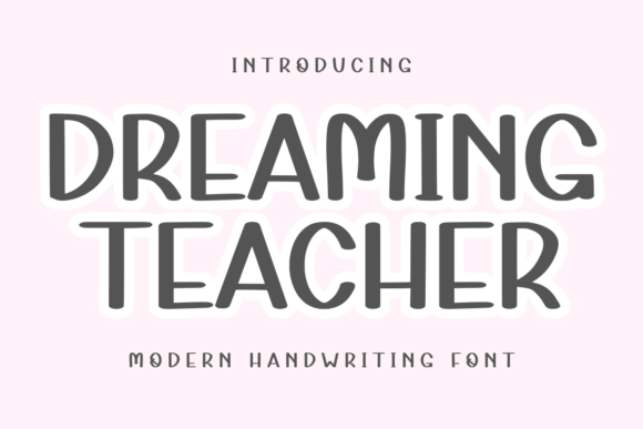 Dreaming Teacher: A Handwritten Font for Makers