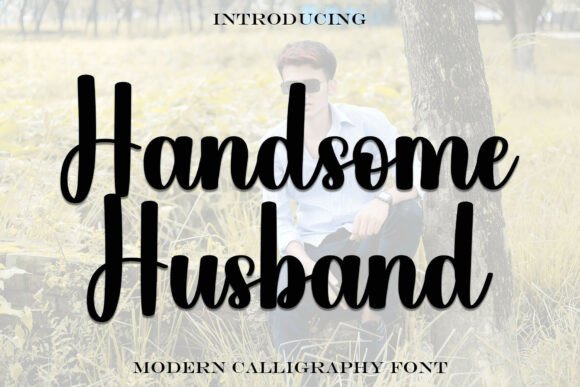 Handsomehusband Font Review: A Modern Script for Branding