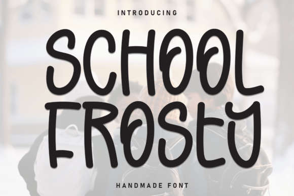 School Frosty: A Friendly Display Font for Social Campaigns